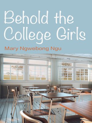 cover image of Behold the College Girls